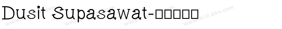 Dusit Supasawat字体转换